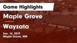Maple Grove  vs Wayzata  Game Highlights - Jan. 16, 2019