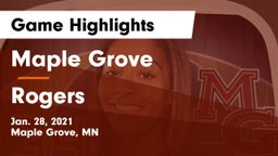 Maple Grove  vs Rogers  Game Highlights - Jan. 28, 2021