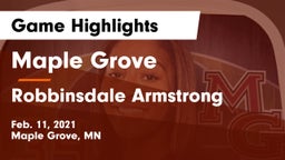 Maple Grove  vs Robbinsdale Armstrong  Game Highlights - Feb. 11, 2021