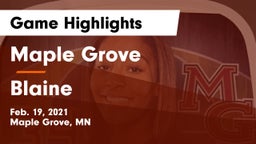 Maple Grove  vs Blaine  Game Highlights - Feb. 19, 2021