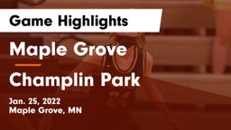 Maple Grove  vs Champlin Park  Game Highlights - Jan. 25, 2022