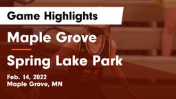 Maple Grove  vs Spring Lake Park  Game Highlights - Feb. 14, 2022