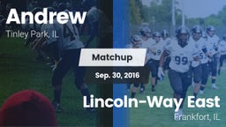 Matchup: Andrew  vs. Lincoln-Way East  2016