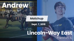 Matchup: Andrew  vs. Lincoln-Way East  2018