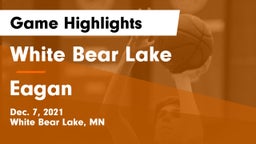 White Bear Lake  vs Eagan  Game Highlights - Dec. 7, 2021