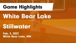 White Bear Lake  vs Stillwater  Game Highlights - Feb. 3, 2022