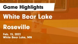 White Bear Lake  vs Roseville  Game Highlights - Feb. 15, 2022