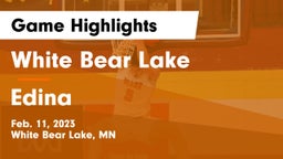 White Bear Lake  vs Edina  Game Highlights - Feb. 11, 2023