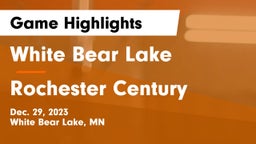 White Bear Lake  vs Rochester Century  Game Highlights - Dec. 29, 2023