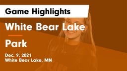 White Bear Lake  vs Park  Game Highlights - Dec. 9, 2021