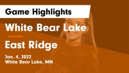 White Bear Lake  vs East Ridge  Game Highlights - Jan. 4, 2022