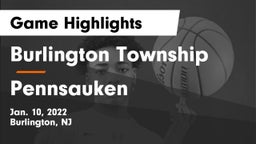 Burlington Township  vs Pennsauken  Game Highlights - Jan. 10, 2022
