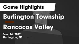 Burlington Township  vs Rancocas Valley  Game Highlights - Jan. 14, 2022