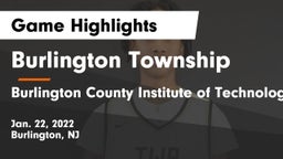 Burlington Township  vs Burlington County Institute of Technology Westampton Game Highlights - Jan. 22, 2022
