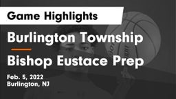 Burlington Township  vs Bishop Eustace Prep  Game Highlights - Feb. 5, 2022