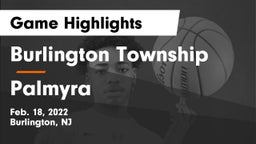 Burlington Township  vs Palmyra  Game Highlights - Feb. 18, 2022