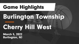 Burlington Township  vs Cherry Hill West  Game Highlights - March 5, 2022