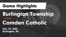 Burlington Township  vs Camden Catholic  Game Highlights - Feb. 24, 2022
