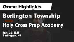 Burlington Township  vs Holy Cross Prep Academy Game Highlights - Jan. 20, 2023