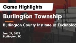 Burlington Township  vs Burlington County Institute of Technology Westampton Game Highlights - Jan. 27, 2023