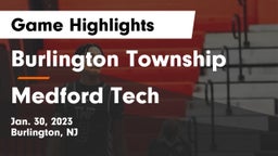Burlington Township  vs Medford Tech  Game Highlights - Jan. 30, 2023