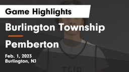 Burlington Township  vs Pemberton  Game Highlights - Feb. 1, 2023