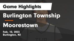 Burlington Township  vs Moorestown  Game Highlights - Feb. 10, 2023
