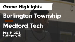 Burlington Township  vs Medford Tech  Game Highlights - Dec. 14, 2023