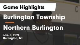 Burlington Township  vs Northern Burlington  Game Highlights - Jan. 5, 2024