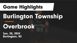 Burlington Township  vs Overbrook  Game Highlights - Jan. 20, 2024