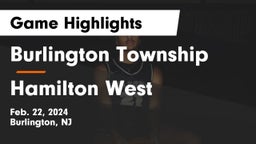 Burlington Township  vs Hamilton West  Game Highlights - Feb. 22, 2024