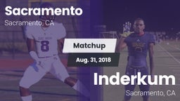 Matchup: Sacramento High vs. Inderkum  2018