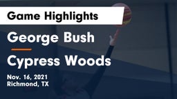 George Bush  vs Cypress Woods  Game Highlights - Nov. 16, 2021