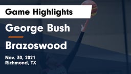 George Bush  vs Brazoswood  Game Highlights - Nov. 30, 2021