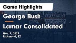 George Bush  vs Lamar Consolidated  Game Highlights - Nov. 7, 2023