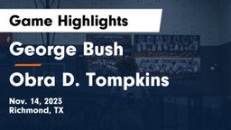 George Bush  vs Obra D. Tompkins  Game Highlights - Nov. 14, 2023
