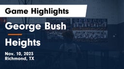 George Bush  vs Heights  Game Highlights - Nov. 10, 2023