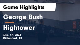 George Bush  vs Hightower  Game Highlights - Jan. 17, 2024