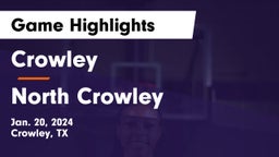 Crowley  vs North Crowley  Game Highlights - Jan. 20, 2024
