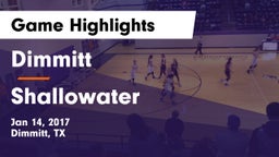 Dimmitt  vs Shallowater  Game Highlights - Jan 14, 2017