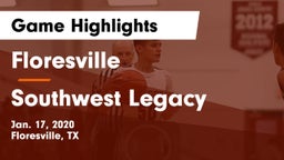Floresville  vs Southwest Legacy  Game Highlights - Jan. 17, 2020