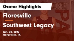 Floresville  vs Southwest Legacy  Game Highlights - Jan. 28, 2022