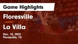 Floresville  vs La Villa Game Highlights - Dec. 15, 2023