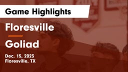Floresville  vs Goliad  Game Highlights - Dec. 15, 2023