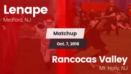 Matchup: Lenape  vs. Rancocas Valley  2016
