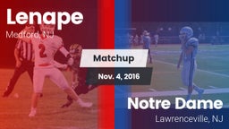 Matchup: Lenape  vs. Notre Dame  2016