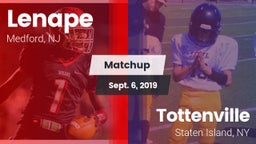 Matchup: Lenape  vs. Tottenville  2019