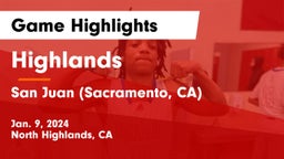 Highlands  vs San Juan  (Sacramento, CA) Game Highlights - Jan. 9, 2024