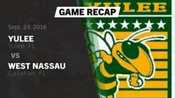 Recap: Yulee  vs. West Nassau  2016