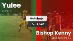Matchup: Yulee  vs. Bishop Kenny  2016